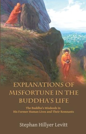Explanations of Misfortune in the Buddha's Life