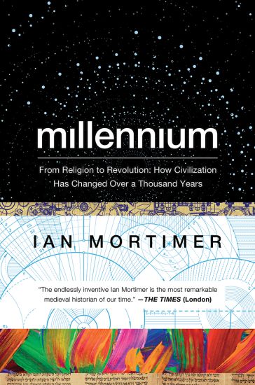 Millennium - From Religion to Revolution: How Civilization Has Changed Over a Thousand Years
