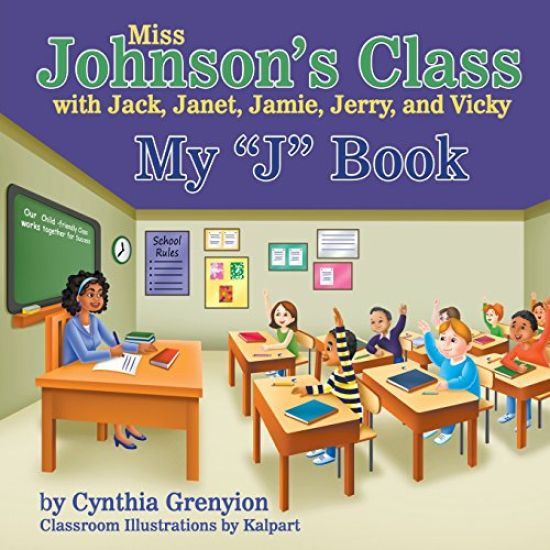 Miss Johnson's Class with Jack, Janet, Jamie, Jerry, and Vicky