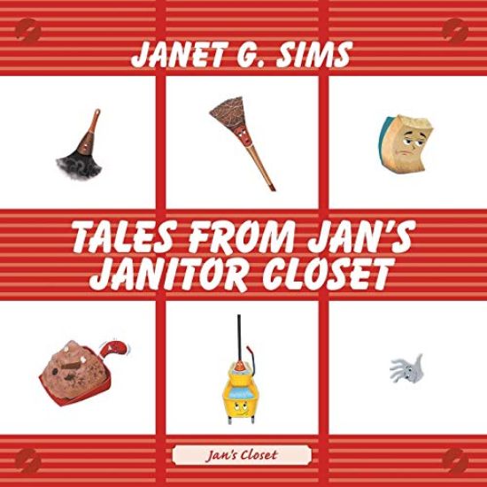 Tales from Jan's Janitor Closet