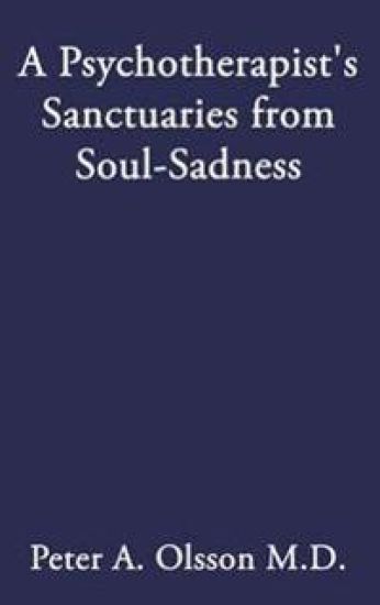 A Psychotherapist's Sanctuaries from Soul-Sadness
