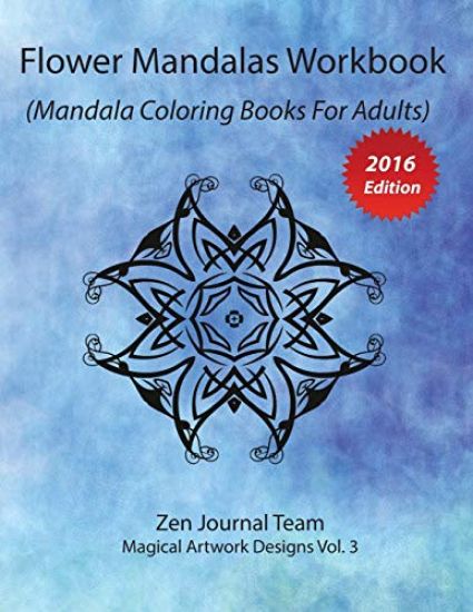 Flower Mandalas Workbook (Mandala Coloring Books For Adults)