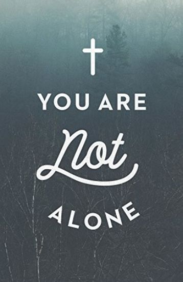 You Are Not Alone (ATS) (Pack of 25)