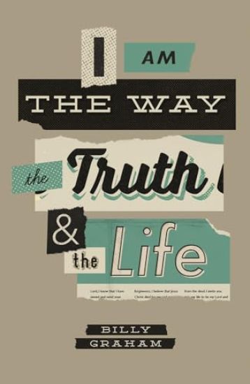 I Am the Way, the Truth, and the Life (25-Pack)