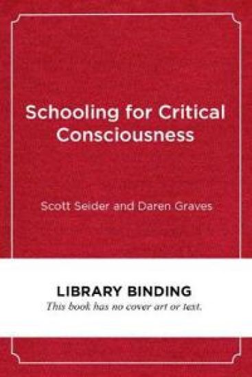 Schooling for Critical Consciousness