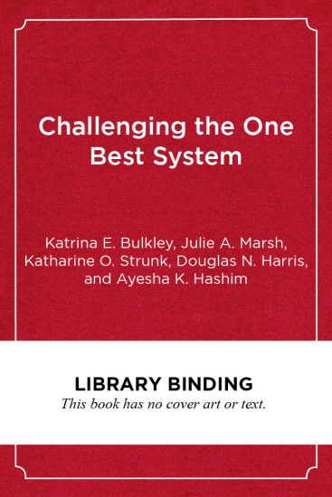 Challenging the One Best System