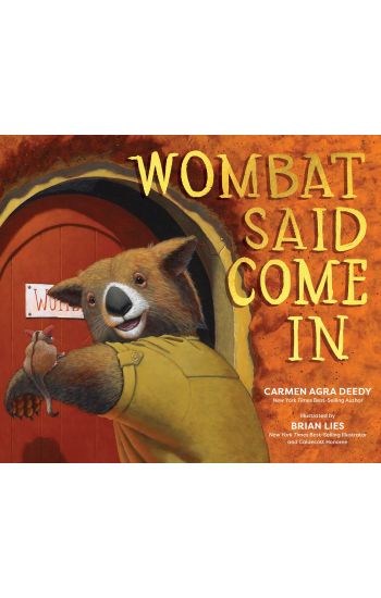Wombat Said Come In