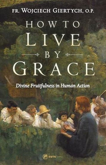 How to Live by Grace