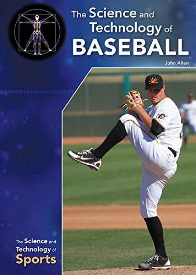 The Science and Technology of Baseball