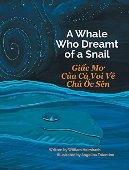 A Whale Who Dreamt of a Snail / Giac Mo Cua Ca Voi Ve Chu Oc Sen