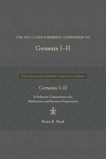 The Preacher's Hebrew Companion to Genesis 1--11