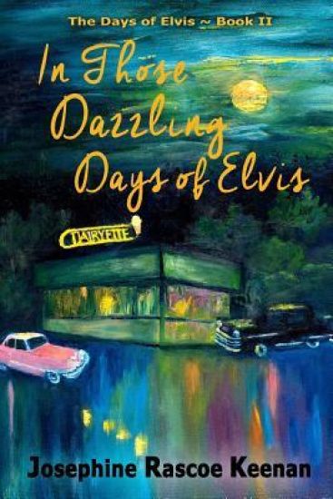 In Those Dazzling Days of Elvis