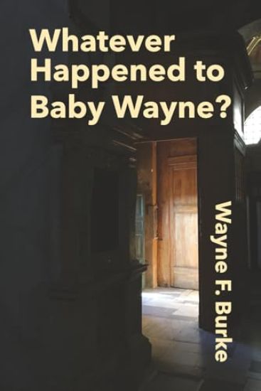 Whatever Happened to Baby Wayne?