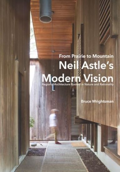 From Prairie to Mountain - Neil Astle's Modern Vision
