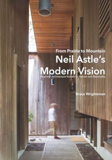 From Prairie to Mountain - Neil Astle's Modern Vision