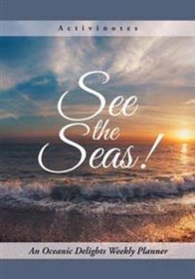 See the Seas! An Oceanic Delights Weekly Planner
