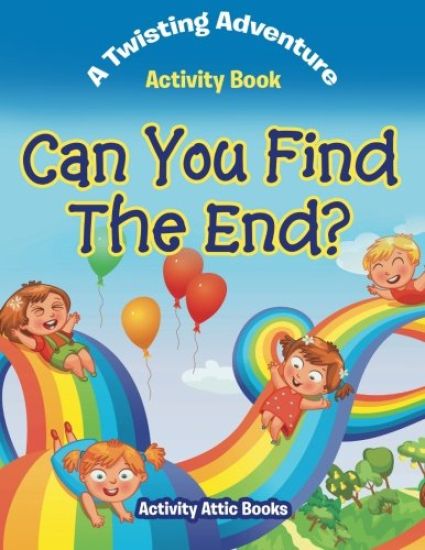Can You Find the End? a Twisting Adventure Activity Book