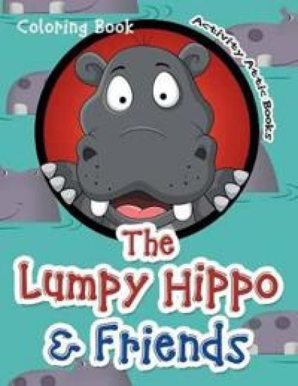 The Lumpy Hippo & Friends Coloring Book