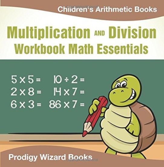 Multiplication Division Workbook Math Essentials Children's Arithmetic Books