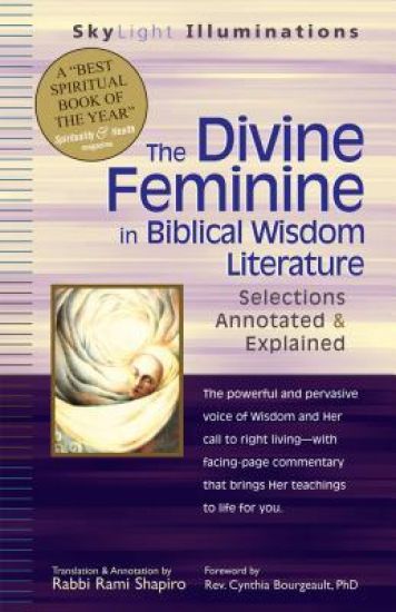 The Divine Feminine in Biblical Wisdom Literature