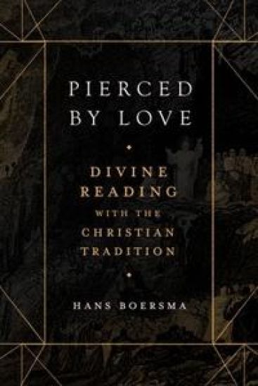 Pierced by Love – Divine Reading with the Christian Tradition
