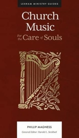 Church Music – For the Care of Souls