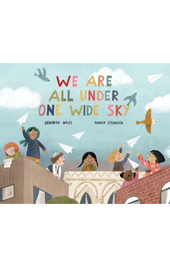We Are All Under One Wide Sky
