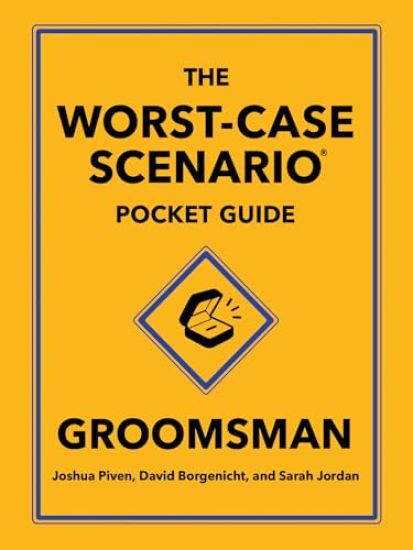 The Worst-Case Scenario Pocket Guide: Groomsman
