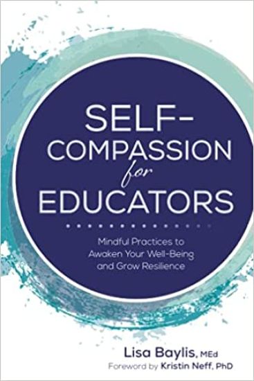 Self-Compassion for Educators
