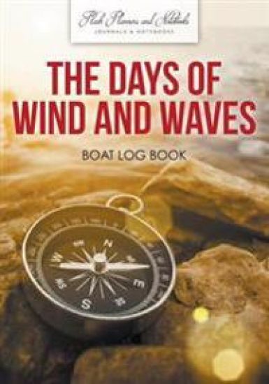 The Days of Wind and Waves