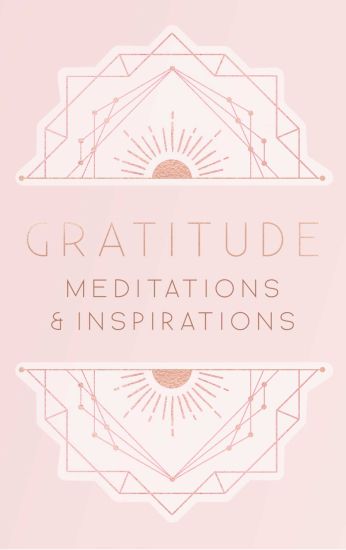 Gratitude: Inspirations and Meditations