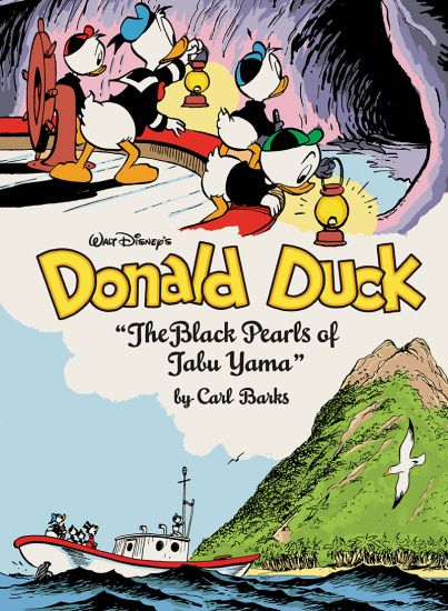 Walt Disney's Donald Duck the Black Pearls of Tabu Yama: The Complete Carl Barks Disney Library Vol. 19