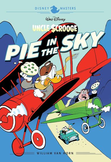 Walt Disney's Uncle Scrooge: Pie in the Sky: Disney Masters Vol. 18