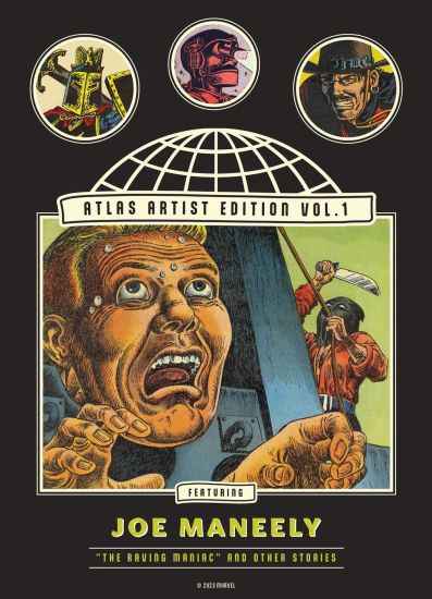 The Atlas Artist Edition No. 1: Joe Maneely Vol. 1 the Raving Maniac and Other Stories