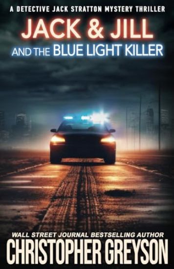Jack & Jill and the Blue Light Killer