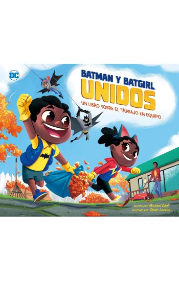 Batman Y Batgirl Unidos: Un Libro Sobre El Trabajo En Equipo