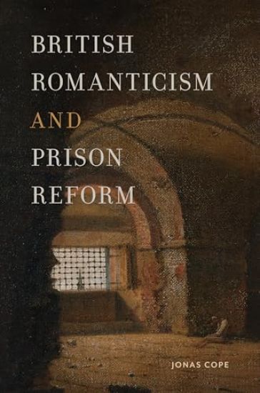 British Romanticism and Prison Reform