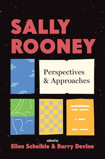 Sally Rooney: Perspectives and Approaches