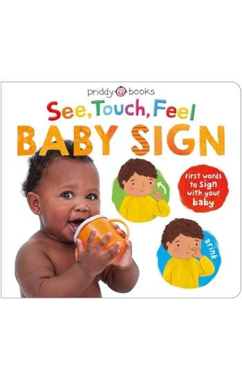 See, Touch, Feel: Baby Signs