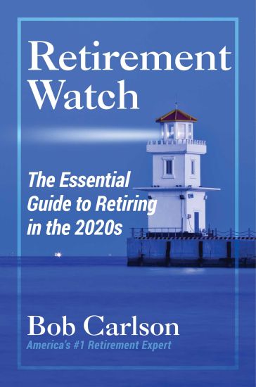 Retirement Watch: The Essential Guide to Retiring in the 2020's