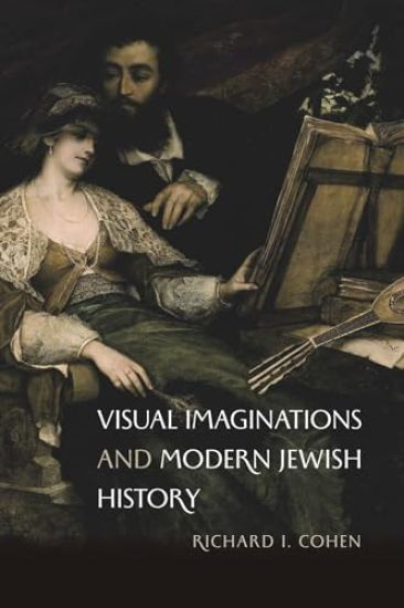 Visual Imaginations and Modern Jewish History