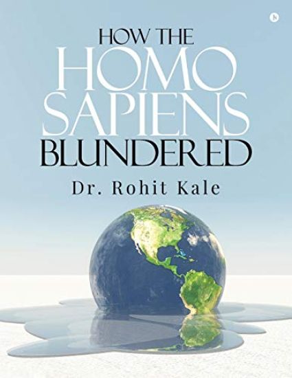 How the Homo sapiens blundered