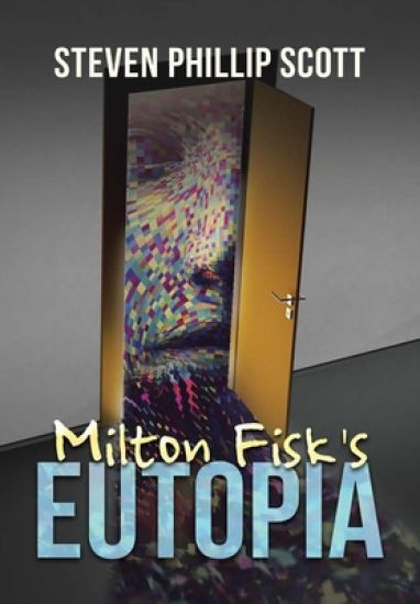 Milton Fisk's Eutopia