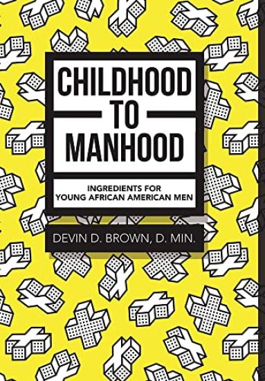 Childhood to Manhood