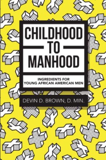 Childhood to Manhood
