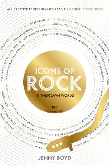 Icons of Rock: In Their Own Words (the Truth Behind Famous Songs)