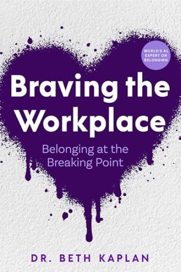 Braving the Workplace