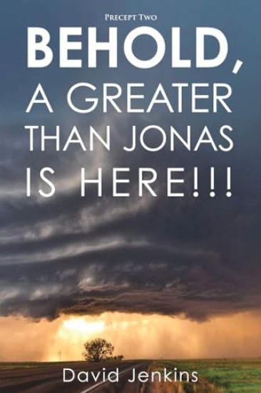 Precept two; Behold, A Greater Than Jonas Is Here!!!