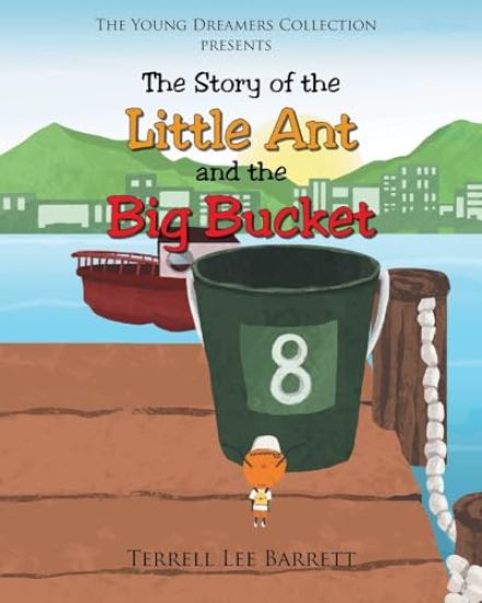 The Story of the Little Ant and the Big Bucket