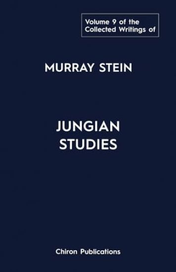 The Collected Writings Of Murray Stein Volume 9
